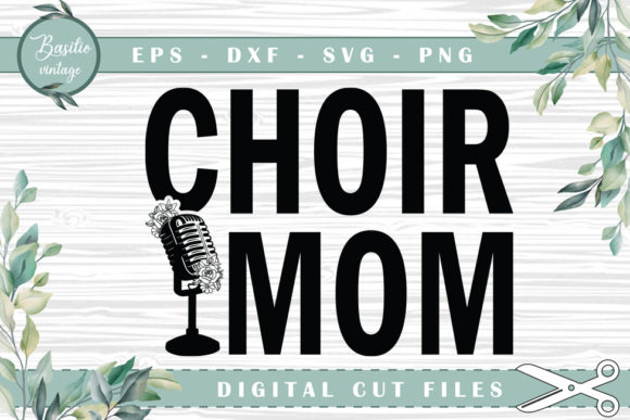 Choir Mom Graphics: A Crafts Review for Real Brands